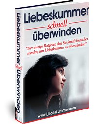 Liebeskummer schnell überwinden - Jetzt bestellen!